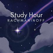 Study Hour : Rachmaninoff cover image