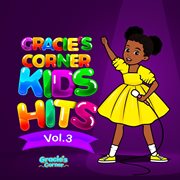 Gracie's Corner Kids Hits, Vol. 3 cover image