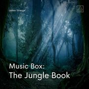 Music Box : the Jungle Book cover image