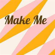 Make Me cover image