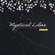 Mystical Lilies cover image
