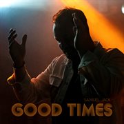 Good Times : Alternate Versions cover image