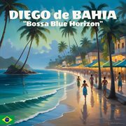 Bossa Blue Horizon cover image