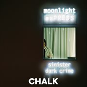Moonlight Express : Sinister Dark Crime cover image