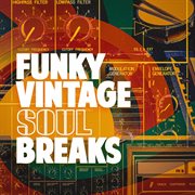 Funky Vintage Soul Breaks cover image
