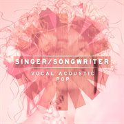 Singer/Songwriter : Vocal Acoustic Pop cover image