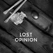 Lost Opinion cover image