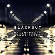 Blackout : Contemporary Drama Score cover image