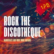 Rock The Discotheque cover image