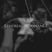 Ethereal Resonance cover image