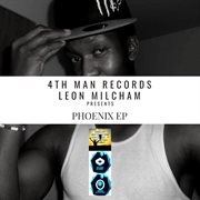 Leon Milcham Presents Phoenix cover image