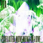 PIXELATED MOVEMENT IN LOVE cover image