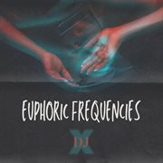 Euphoric Frequencies cover image