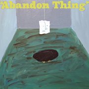 Abandon Thing cover image