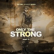 Only The Strong Will Survive, Pt. 2 cover image