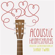 Acoustic Guitar Renditions of Shania Twain cover image