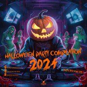 Halloween Party Compilation 2024 cover image