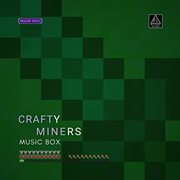 Crafty Miners Music Box