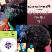 Uguy Wepiyano Presents Grey Hair Piano cover image