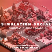 Simulation Social : Chromatic Crossroads cover image