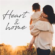 Heart and Home cover image