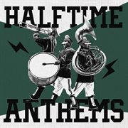 Halftime Anthems cover image