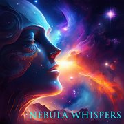 Nebula Whispers cover image