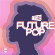 100% Her - Future Pop cover image