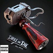 Drill or Die cover image