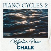Piano Cycles 2 - Reflective Piano cover image