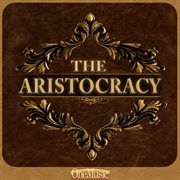 The Aristocracy cover image