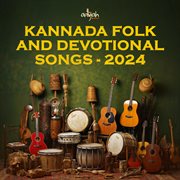 Kannada Folk and Devotional Songs - 2024 cover image