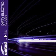 United For Koka - Dirty Electro Clash cover image