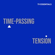 Tv Essentials - Time-Passing Tension cover image