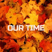 Our Time cover image