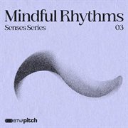 Senses Series: Mindful Rhythms cover image