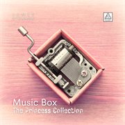 Music Box: The Princess Collection cover image