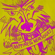 Happiness Werewolves cover image