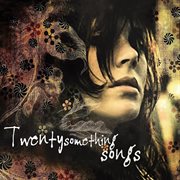 Twenty Something Songs cover image