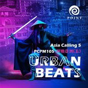 Asia Calling 5 - Urban Beats cover image