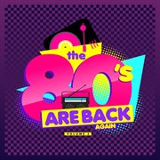 The 80S Are Back Again, Vol. 3 cover image