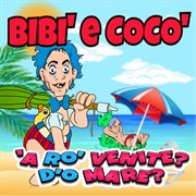 'A Ro' Venite D'o Mare? cover image