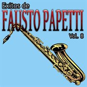 Exitos De Fausto Papetti, Vol. 8 cover image