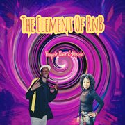The Element Of Rnb cover image