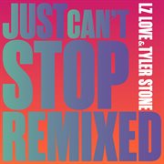 Just Can't Stop Remixed cover image