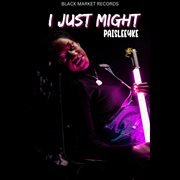 I Just Might cover image