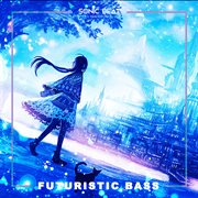 Futuristic Bass cover image