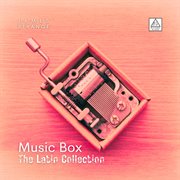 Music Box: The Latin Collection