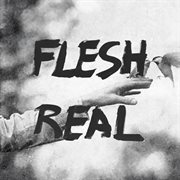 Flesh Real cover image
