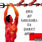 Kill My Landlord To Party Music cover image